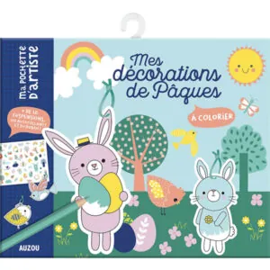 MA POCHETTE D'ARTISTE - MES DECORATIONS DE PAQUES A COLORIER - AUZOU
