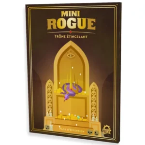MINI ROGUE - TRÔNE ÉTINCELANT