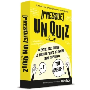 PRESQUE UN QUIZ
