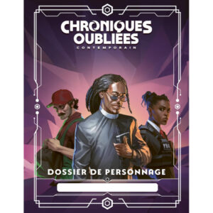 CHRONIQUES OUBLIÉES CONT. 2 -DOSSIERS DE PERSONNAGES