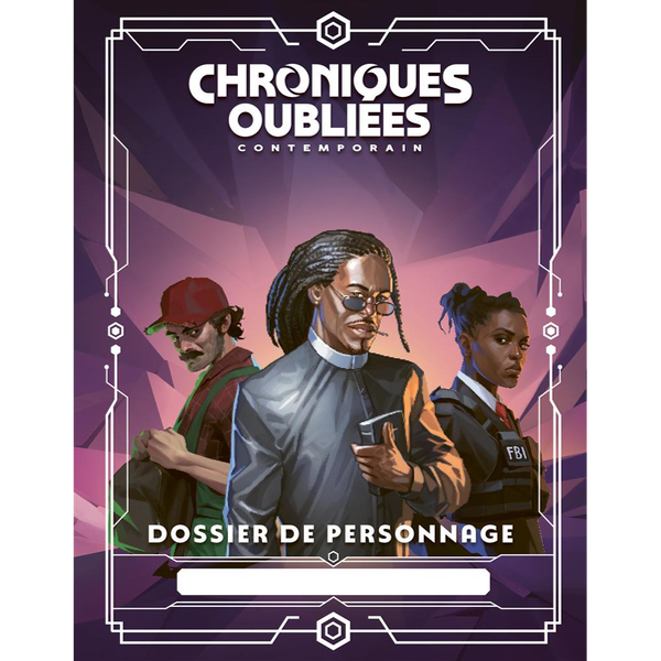 CHRONIQUES OUBLIÉES CONT. 2 -DOSSIERS DE PERSONNAGES