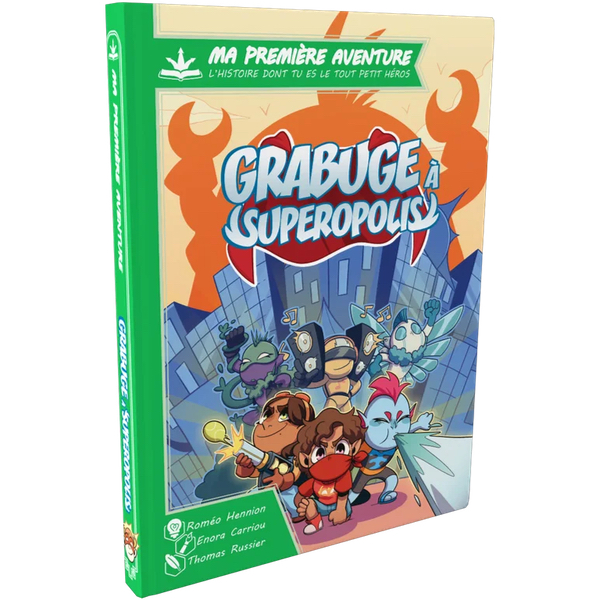 MA 1ERE AVENTURE - GRABUGE À SUPEROPOLIS