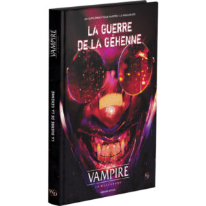 VAMPIRE LA MASCARADE V5- LES GUERRES DE LA GÉHÈNE